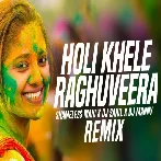 Holi Khele Raghuveera DJ Remix