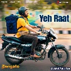 Yeh Raat - Zwigato
