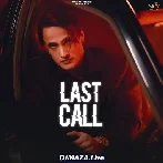 Last Call - Asim Riaz