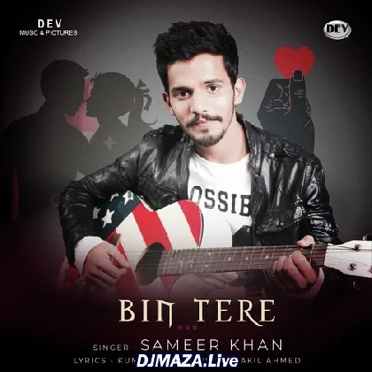 Bin Tere - Sameer Khan