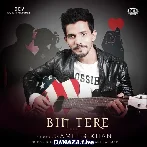 Bin Tere - Sameer Khan