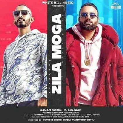 Zila Moga - Gagan Kokri