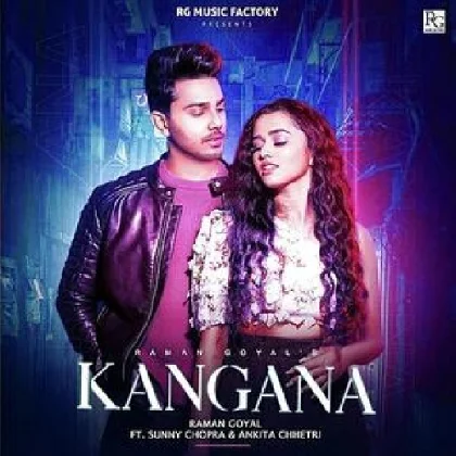 Kangana - Raman Goyal