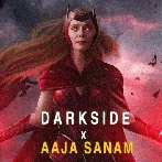 Darkside x Aaja Sanam