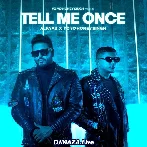 Tell Me Once - Alfaaz x Yo Yo Honey Singh