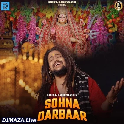 Sohna Darbaar - Hansraj Raghuwanshi