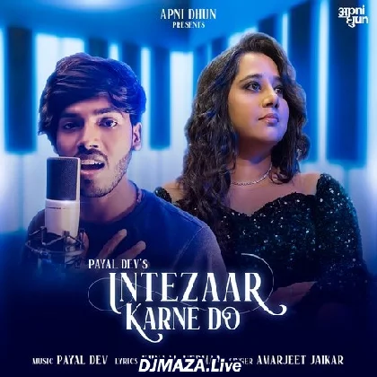 Intezaar Karne Do - Amarjeet Jaikar