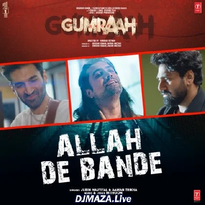 Allah De Bande - Gumraah