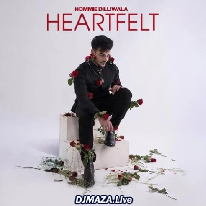 Heartfelt - Hommie Dilliwala