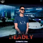 Deadly - Kaka