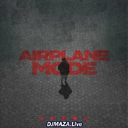 Airplane Mode - Karma