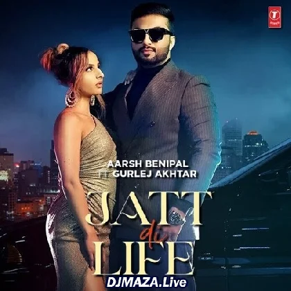 Jatt Di Life - Aarsh Benipal