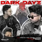 Dark Dayz - Sukh E