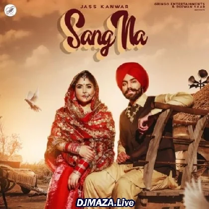 Sang Na - Jass Kanwar