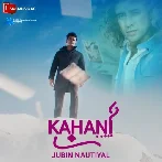 Kahani Suno 2.0 - Jubin Nautiyal