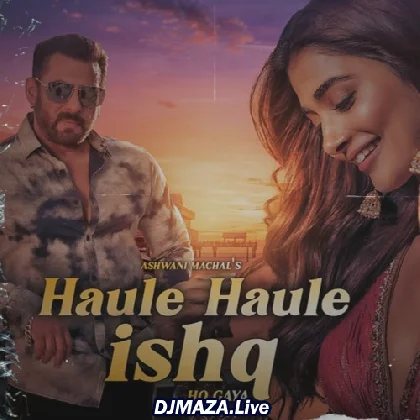 Haule Haule Ishq Ho Gaya - Ashwani Machal