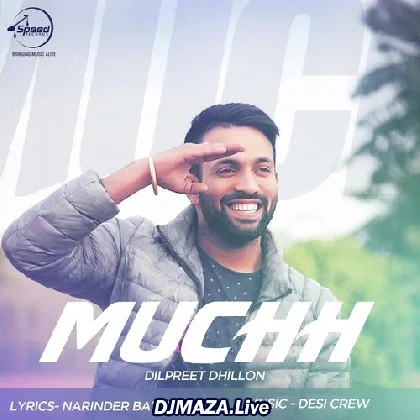 Muchh - Dilpreet Dhillon