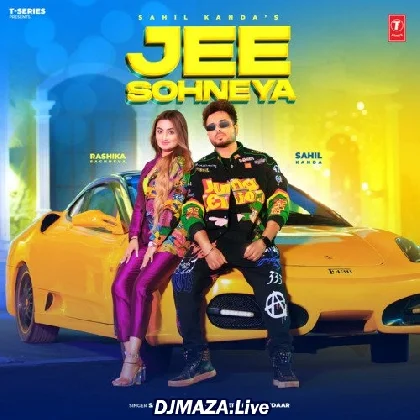 Jee Sohneya - Sahil Kanda