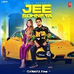 Jee Sohneya - Sahil Kanda