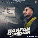 Barfan Da Shehar - Sukhman Heer