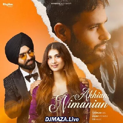 Akhian Nimanian - Amrinder Gill