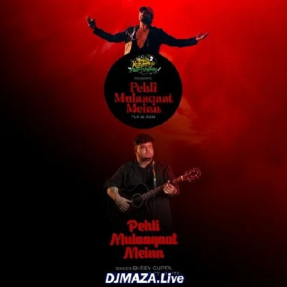 Pehli Mulaqat Mein - Shrey Gupta