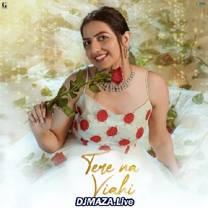 Tere Na Viahi - Priya