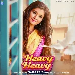 Heavy Heavy - Shipra Goyal
