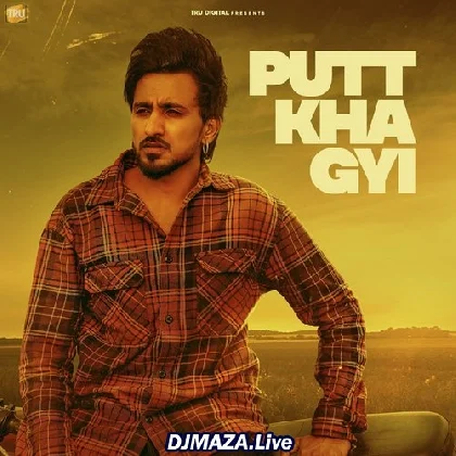 Putt Kha Gayi - Tippu Sultan