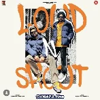 Loud N Shout - Himmat Sandhu