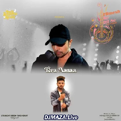 Tera Aana - Salman Ali