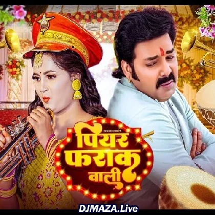 Piyar Farak Wali - Pawan Singh