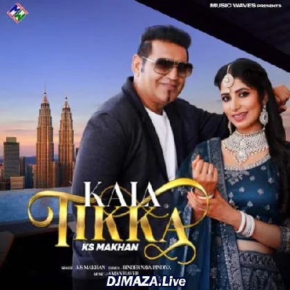Kala Tikka - KS Makhan