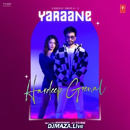 Yaraane - Hardeep Grewal