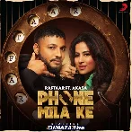 Phone Mila Ke - Raftaar Akasa