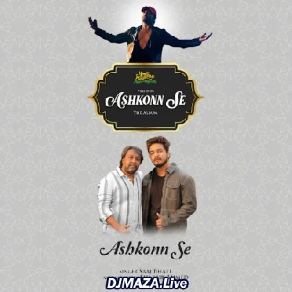 Ashkon Se - Saaj Bhatt