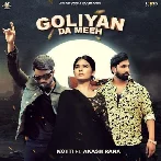 Goliyan Da Meeh - Kotti
