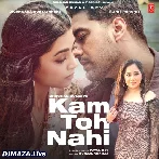 Kam Toh Nahi - Payal Dev