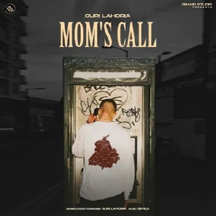 Moms Call - Guri Lahoria