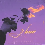 Ji Haan - Justin Preet