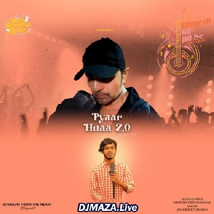 Pyaar Hua 2.0 - Amarjeet Jaikar