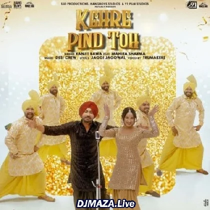 Kehre Pind Toh - Ranjit Bawa