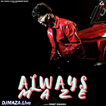Always Maze - Preet Sandhu