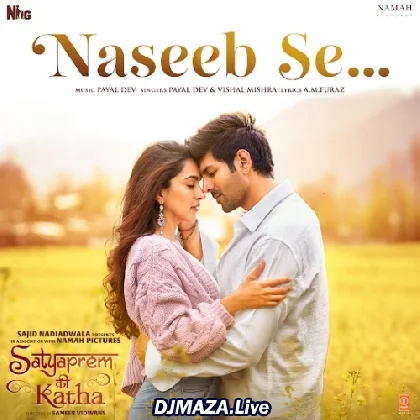 Naseeb Se - Satyaprem Ki Katha