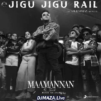Jigu Jigu Rail - Maamannan