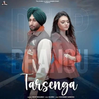 Tarsenga - Deep Bhangu