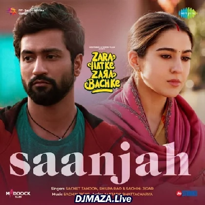 Saanjah - Zara Hatke Zara Bachke
