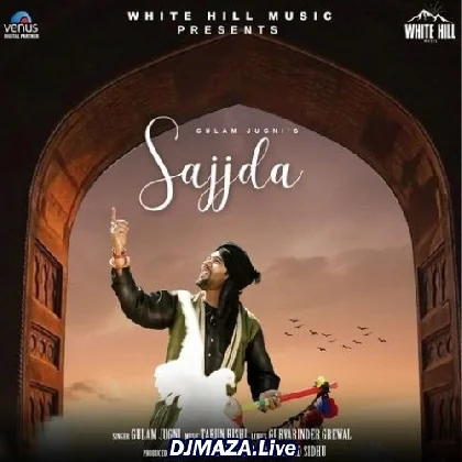 Sajjda - Gulam Jugni