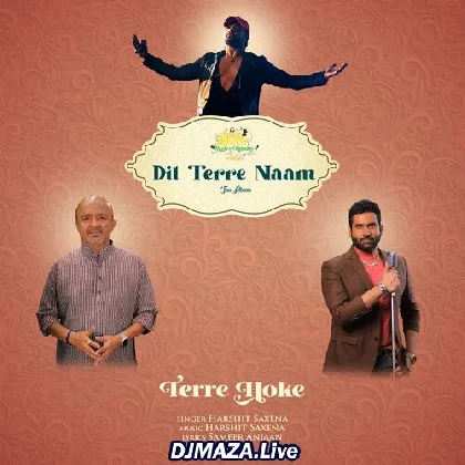 Tere Hoke - Harshit Saxena