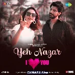 Yeh Nazar - I Love You